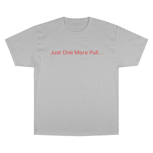 Just One More Pull Champion T-Shirt — Ghostlane America Gym Tee