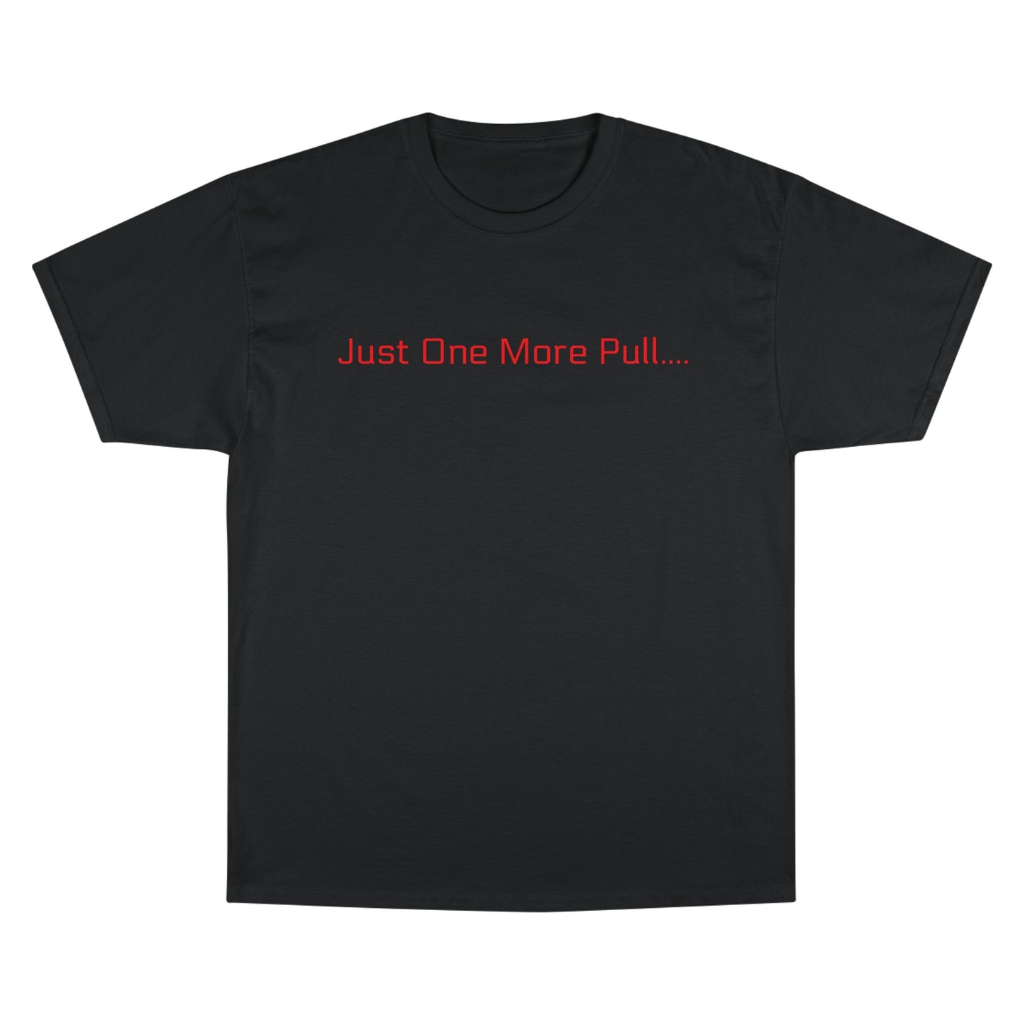 Just One More Pull Champion T-Shirt — Ghostlane America Gym Tee