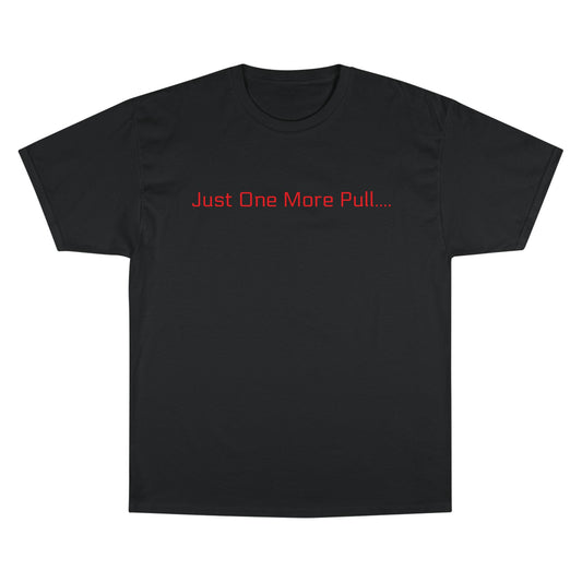 Just One More Pull Champion T-Shirt — Ghostlane America Gym Tee
